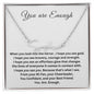 You are enough | Signature Style Name Necklace
