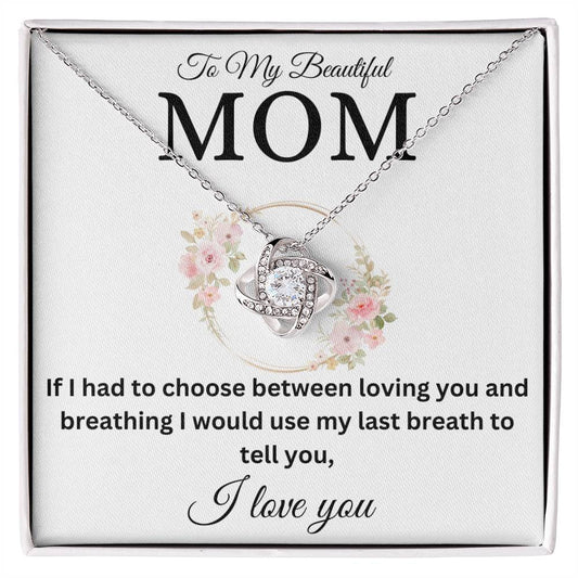 To My Beautiful Mom | Love Knot Necklace