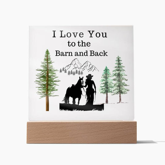 I Love You to the Barn and Back | Square Acrylic Plaque